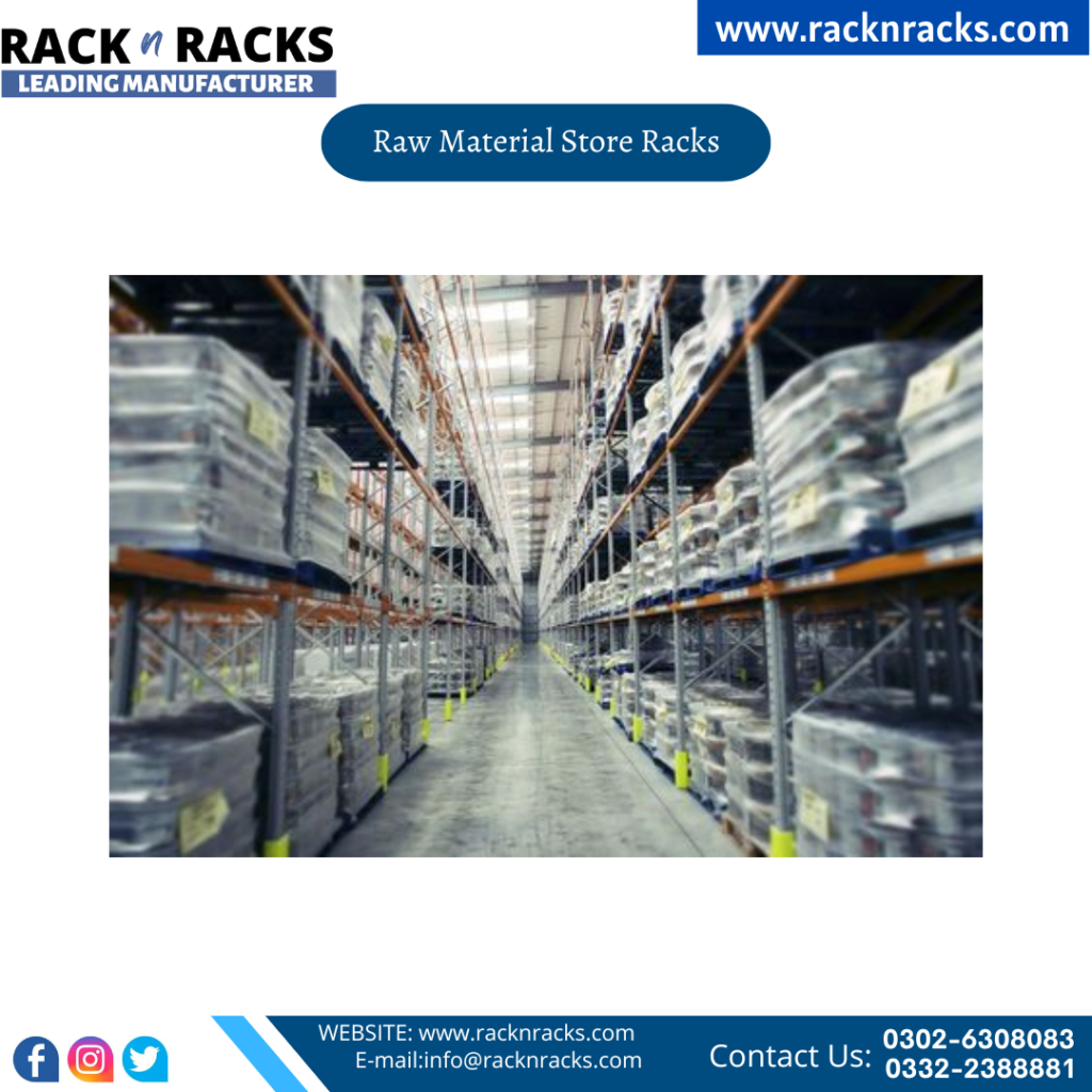 Raw Material Store Racks